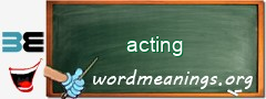 WordMeaning blackboard for acting